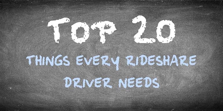 Top 20 Things every rideshare driver needs